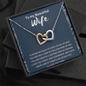 To My Beautiful Wife Interlocking Heart Necklace Message Card